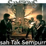Lirik dan Chord Lagu Kisah Tak Sempurna - Samsons