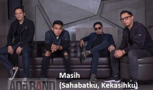 Lirik dan Chord Lagu Masih Sahabatku Kekasihku – Ada Band