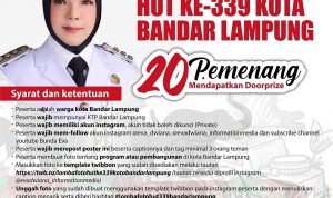 Sambut HUT-339 Kota Bandar Lampung, Walkot Bandar Lampung Gelar Lomba Foto untuk Masyarakat dan Jurnalis