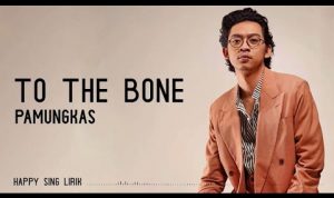 Lirik dan Chord Lagu To The Bone – Pamungkas