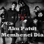 Lirik dan Chord Lagu Aku Patut Membenci Dia – Five Minutes