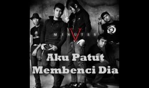 Lirik dan Chord Lagu Aku Patut Membenci Dia – Five Minutes