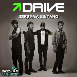 Lirik dan Chord Lagu Bersama Bintang - Drive