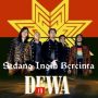 Lirik dan Chord Lagu Sedang Ingin Bercinta - Dewa 19