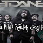 Lirik dan Chord Lagu Kau Pikir Kaulah Segalanya – Edane
