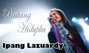 Lirik dan Chord Lagu Bintang Hidupku – Ipang