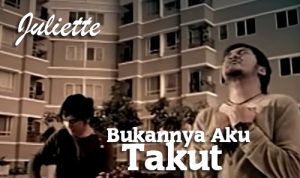 Lirik dan Chord Lagu Bukannya Aku Takut – Juliette