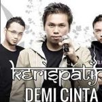 Lirik dan Chord Lagu Demi Cinta – Kerispatih