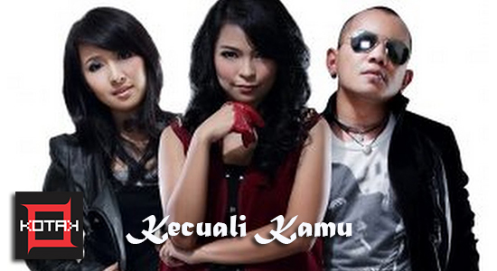 Lirik dan Chord Lagu Kecuali Kamu - Kotak