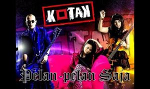 Lirik dan Chord Lagu Pelan Pelan Saja – Kotak
