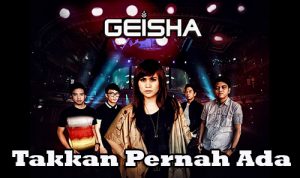 Lirik dan Chord Lagu Takkan Pernah Ada – Geisha