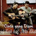 Lirik dan Chord Lagu Cinta Yang Diam – Ariel Noah feat. Difki Khalif