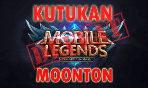 4 Tanda Kutukan Moonton di Mobile Legends!