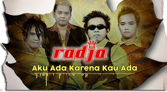 Lirik dan Chord Lagu Aku Ada Karena Kau Ada - Radja