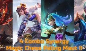 4 Combo Synergy Paling Maut di Magic Chess Season 8