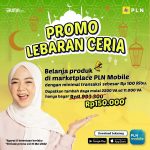 Lewat Promo Lebaran Ceria, Nikmati Diskon Tambah Daya di Marketplace PLN Mobile