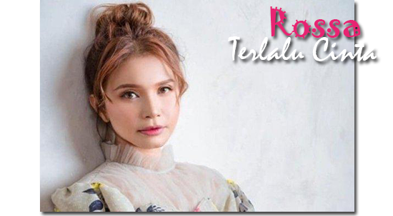 Lirik dan Chord Lagu Terlalu Cinta - Rossa