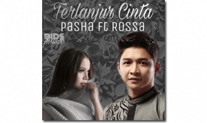 Lirik dan Chord Lagu Terlanjur Cinta – Rossa Feat. Pasha