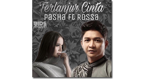 Lirik dan Chord Lagu Terlanjur Cinta - Rossa Feat Pasha