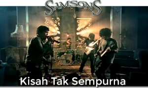 Lirik dan Chord Lagu Kisah Tak Sempurna - Samsons