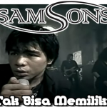 Lirik dan Chord Lagu Tak Bisa Memiliki – Samsons