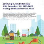 BSN menetapkan Standar Nasional Indonesia (SNI) 9169:2023 Ruang Bermain Ramah Anak (Child Friendly Playground), dalam rangka menjaga hak anak-anak Indonesia untuk mendapat perlindungan dari berbagai ancaman dan hilangnya rasa bahagia || Foto: Dok. BSN