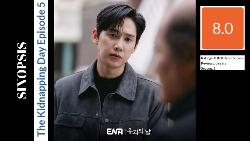 Sinopsis The Kidnapping Day Episode 5 (Photo MyDramaList) 5W1HINDONESIA.ID