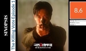 Sinopsis The Killing Vote Episode 1