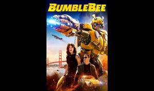 Sinopsis Bumblebee: Jadwal Tayang, Daftar Nama Pemain & 9 Faktanya