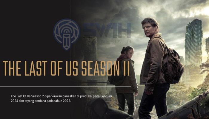 Harap Bersabar, The Last Of Us Season 2 Diperkirakan Tayang 2025!