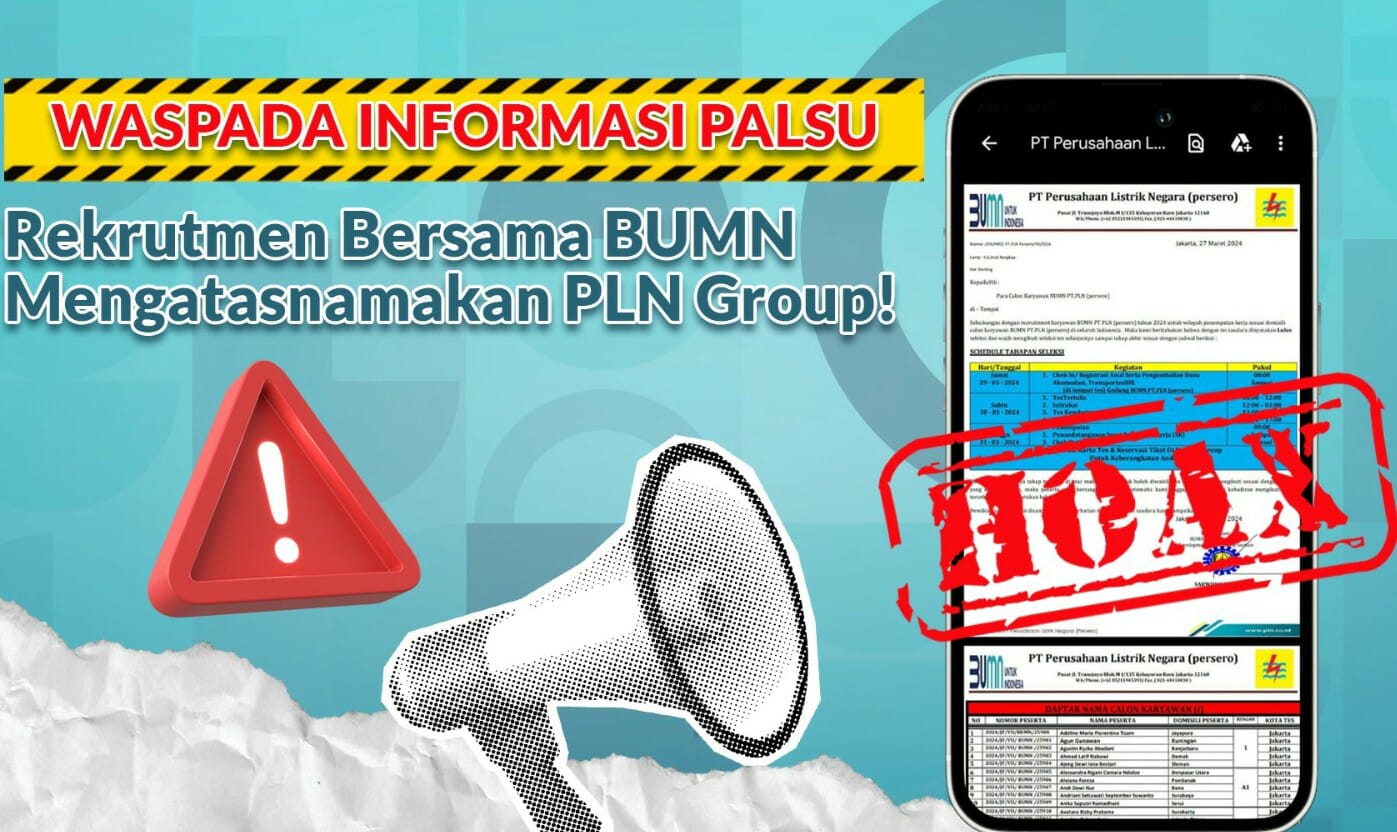 PT PLN (Persero) mengimbau kepada seluruh masyarakat untuk berhati-hati terhadap maraknya penipuan terkait informasi lowongan kerja atau rekrutmen pegawai yang mengatasnamakan PLN || Foto: Istimewa