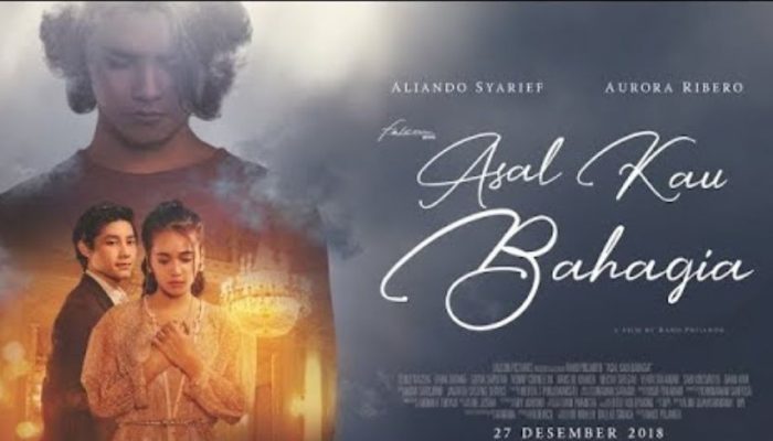 Film Asal Kau Bahagia: Jadwal Tayang, Daftar Nama Pemain, Sinopsis & Fakta Menariknya