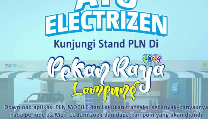 Booth PLN UID Lampung Siap Sambut Pengunjung Pekan Raya Lampung 2024, Catat Tanggalnya