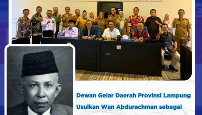 Dewan Gelar Daerah Lampung Usulkan Wan Abdurachman sebagai Calon Pahlawan Daerah