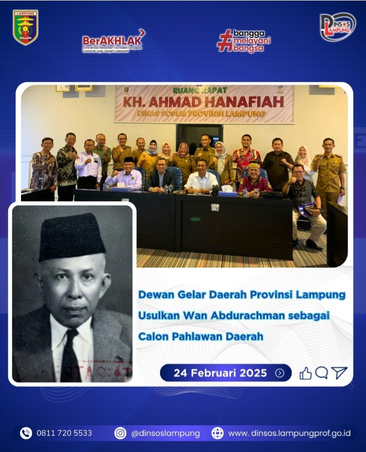 DGD Provinsi Lampung telah mengajukan usulan penghargaan kepada Gubernur Lampung untuk menjadikan (Alm) Wan Abdurachman sebagai Calon Pahlawan Daerah || Foto: Dinas Sosial/Dinas Kominfotik Provinsi Lampung