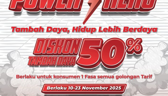 Luncurkan Program Power Hero di Hari Pahlawan, PLN Beri Diskon 50 Persen Tambah Daya