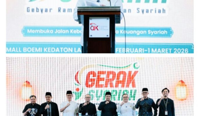 Melalui Gerak Syariah 2026, OJK Lampung Perkuat Peran Keuangan Syariah untuk Dukung Pertumbuhan Ekonomi Lampung