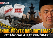 ‎Dugaan Penyimpangan Lelang Darurat Proyek Infrastruktur di Lampung Disorot