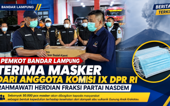 Satgas Bandar Lampung Terima 50.000 Masker dari Anggota Komisi IX DPR RI