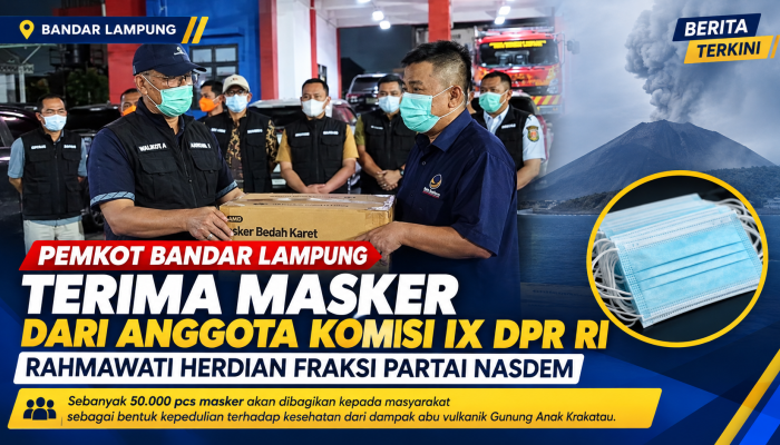 Satgas Bandar Lampung Terima 50.000 Masker dari Anggota Komisi IX DPR RI